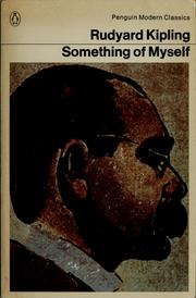 Cover of: Something of myself by Rudyard Kipling
