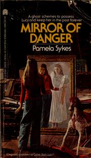 Cover of: Mirror of danger = originaly published as Come back, Lucy by Pamela Sykes