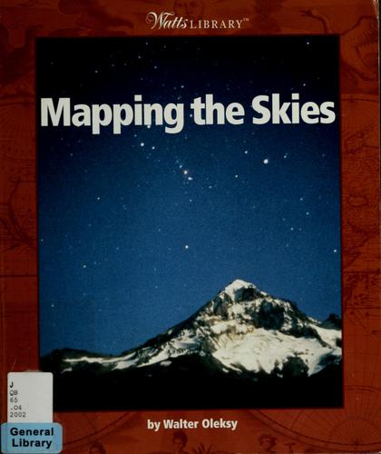 Mapping the skies by Walter G. Oleksy