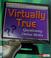 Cover of: Virtually true