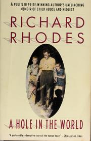 Cover of: A hole in the world by Richard Rhodes