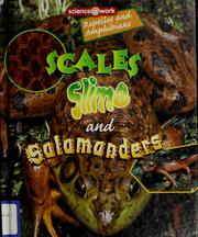 Cover of: Scales, slime, and salamanders by Patricia Miller-Schroeder