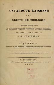 Cover of: Catalogue raisonne des objets de zoologie ... by Édouard Ménétriés