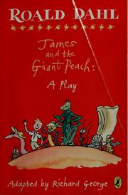 Cover of: James and the giant peach by Richard R. George