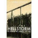 Hellstorm--The Death of Nazi Germany, 1944-1947 by Thomas Goodrich