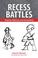 Cover of: Recess battles