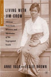 Cover of: Living with Jim Crow: African American women and memories of the segregated South