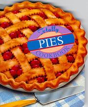 Cover of: Totally Pies Cookbook by Helene Siegel