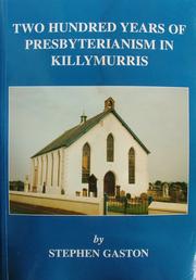 Cover of: Two hundred years of Presbyterianism in Killymurris by Stephen Gaston