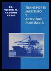 Contrato de transporte de cosas bajo el régimen de conocimiento de embarque by Víctor M. Carrión Varas