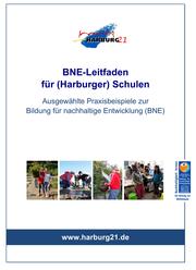 Cover of: BNE-Leitfaden für (Harburger) Schulen: Ausgewählte Praxisbeispiele zur Bildung für nachhaltige Entwicklung