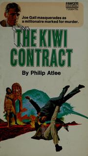 Cover of: The kiwi contract by James Atlee Phillips