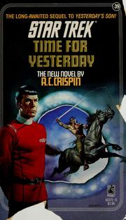 Cover of: Time for yesterday by A. C. Crispin