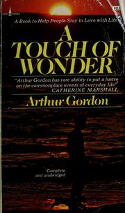 Cover of: A touch of wonder by Arthur Gordon