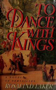 To dance with kings by Rosalind Laker