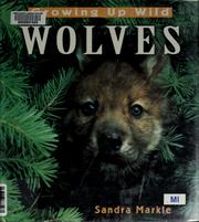 Cover of: Growing up wild: wolves