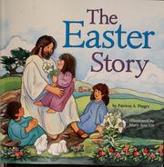 Cover of: The Easter story by Patricia A. Pingry
