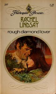 Cover of: Rough diamond lover by Rachel Lindsay