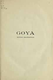 Cover of: Goya: noticias bibliográficas