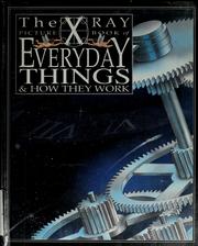 Cover of: The X-ray picture book of everyday things and how they work