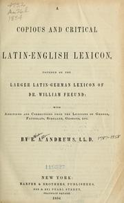 Cover of: A copious and critical Latin-English Lexicon by Ethan Allen Andrews
