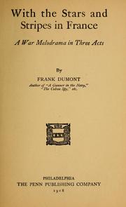 Cover of: With the stars and stripes in France ... by Frank Dumont