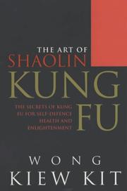 Cover of: The Art of Shaolin Kung Fu by Wong Kiew Kit