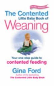 Cover of: The contented little baby book of weaning by Gina Ford