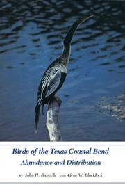Birds of the Texas Coastal Bend by John H. Rappole