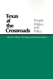 Cover of: Texas at the crossroads: people, politics, and policy