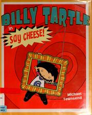 Cover of: Billy Tartle in Say cheese!