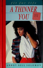 Cover of: A thinner you by Abbot Neil Solomon