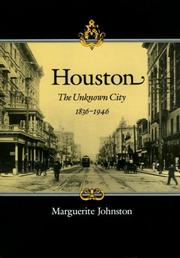 Cover of: Houston, the unknown city, 1836-1946 by Marguerite Johnston