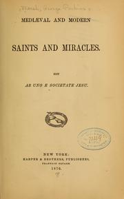 Cover of: Mediáeval and modern saints and miracles