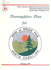 Cover of: Thoroughfare plan for Spruce Pine, North Carolina | North Carolina. Division of Highways. Small Urban Planning Unit