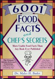Cover of: 6001 food facts and chef's secrets by Myles Bader
