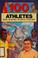 Cover of: 100 athletes who shaped sports history