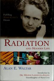 Cover of: Radiation and modern life by Alan E. Waltar