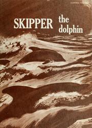 Cover of: Skipper, the dolphin by Rhoda Leonard