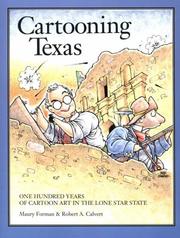 Cover of: Cartooning Texas: one hundred years of cartoon art in the Lone Star State