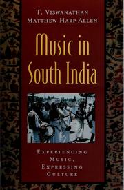 Cover of: Music in South India: experiencing music, expressing culture