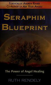 Cover of: Seraphim blueprint: the power of angel healing