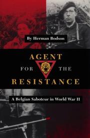 Cover of: Agent for the resistance by Herman Bodson