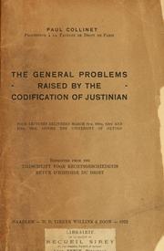Cover of: The general problems raised by the codification of Justinian by Paul Collinet