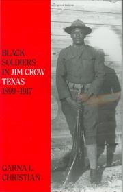 Cover of: Black soldiers in Jim Crow Texas, 1899-1917