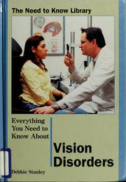 Cover of: Everything you need to know about vision disorders