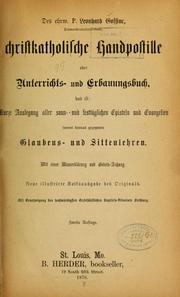 Cover of: Des ehre P. Leonhard Goffine ... Christkatholische handyostille oder Unterrichts-und erbauingsbuch