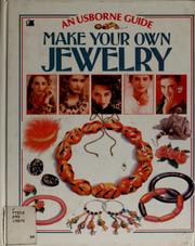 Cover of: Make your own jewelry