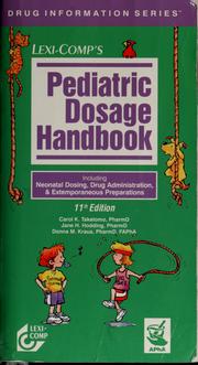 Cover of: Lexi-Comp's pediatric dosage handbook: including neonatal dosing, drug administration, & extemporaneous preparations