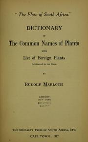 Cover of: Dictionary of the common names of plants with list of foreign plants cultivated in the open by Rudolf Marloth